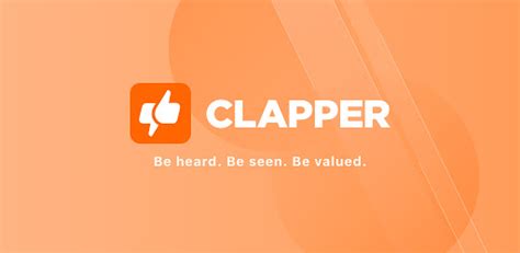 clapeo application|Clapper: Be heard. Be seen. Be valued.